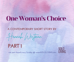 One Woman's Choice - Part 1