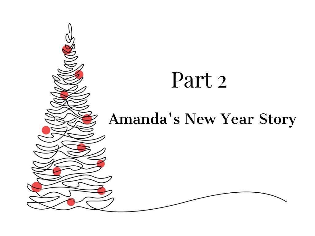 Part 2 Amanda's New Year Short Story, single life,